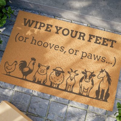 Wipe Your Feet (or hooves, or paws...) Doormat | Farm Animal Welcome Mat